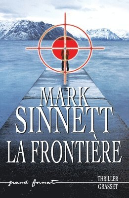 Mark Sinnett - La frontière, Häftad. Tillgänglighet: Lägg i varukorg