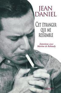 Jean Daniel - Cet etranger qui me ressemble, Häftad