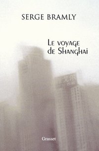 bokomslag Le voyage de Shanghai