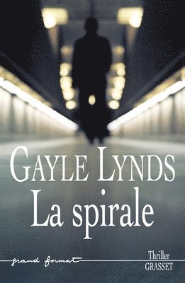 Gayle Lynds - La Spirale, Häftad