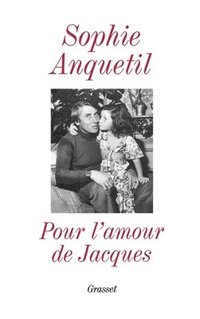 bokomslag Pour l'amour de Jacques