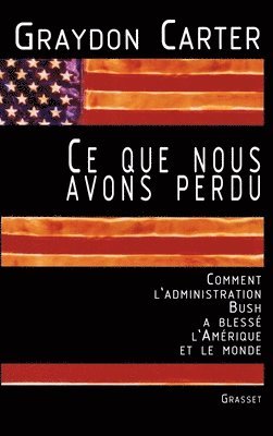 Graydon Carter - Ce que nous avons perdu, Häftad