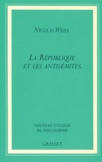 bokomslag La Republique Et Les Antisemites