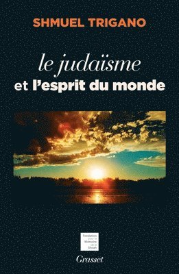 Shmuel Trigano - Le judaïsme et l'esprit du monde, Häftad
