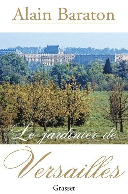 Le jardinier de Versailles