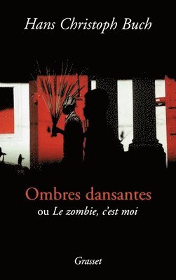 bokomslag Ombres dansantes, ou le zombi c'est moi