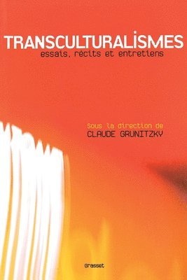 Claude Grunitzky - Transculturalismes, Häftad