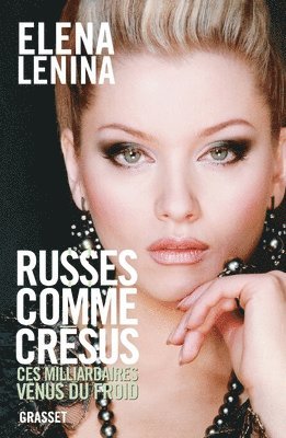 Russes comme Crésus 1