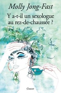 bokomslag Y a-t-il un sexologue au rez-de-chausée?