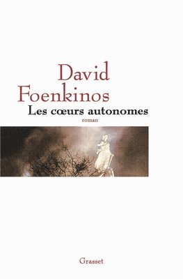 David Foenkinos - Les Coeurs Autonomes, Häftad