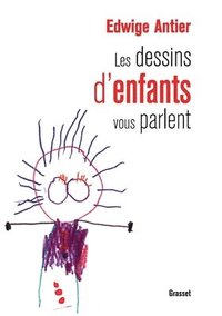 bokomslag Les Dessins D Enfants Vous Parlent