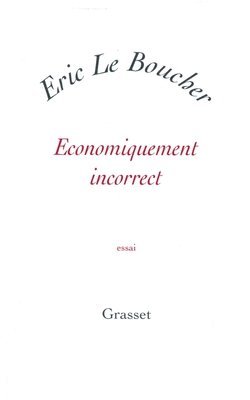 Economiquement Incorrect 1