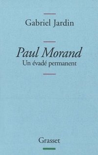 bokomslag Paul Morand Un Evade Permanent