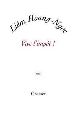 Liem Hoang-Ngoc - Vive L Impot, Häftad