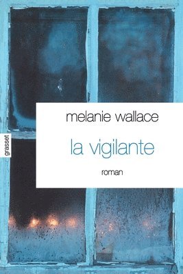 Wallace-M - La vigilante, Häftad