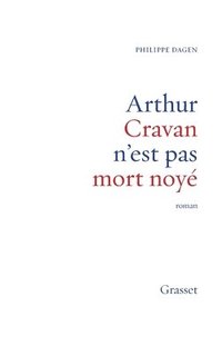 bokomslag Arthur Cravan n'est pas mort noyé