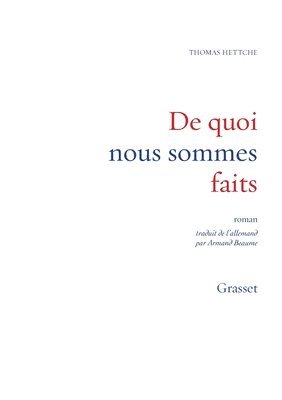 De quoi nous sommes faits