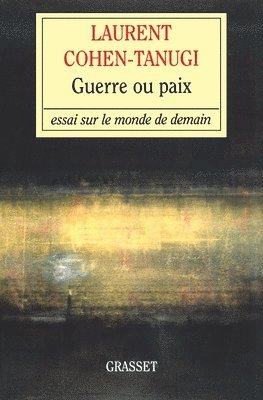 Guerre ou paix 1