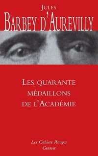 bokomslag Les quarante médaillons de l'Académie