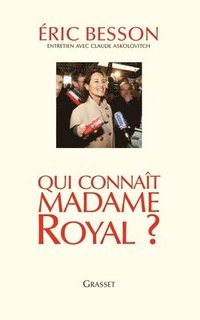 bokomslag Qui connaît Madame Royal?