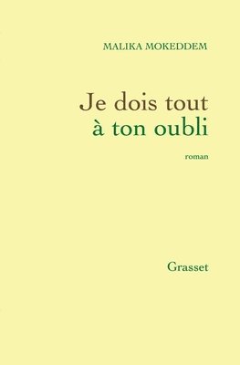 Je dois tout à ton oubli 1