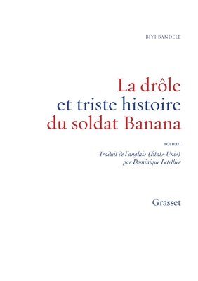 La drôle et triste histoire du soldat Banana 1