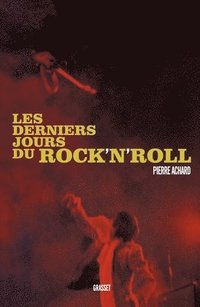 bokomslag Les derniers jours du rock'n'roll