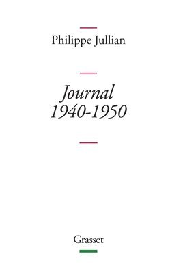 Philippe Jullian - Journal, 1940-1950, Häftad