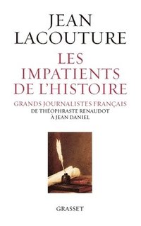 bokomslag Les impatients de l'histoire