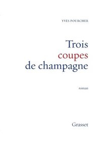 bokomslag Trois coupes de champagne