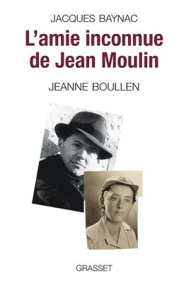 bokomslag L'amie inconnue de Jean Moulin