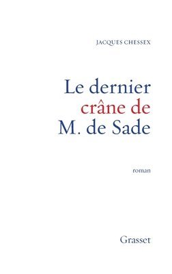 Le Dernier Crane de M. de Sade 1