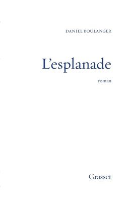 Boulanger-D - L'esplanade, Häftad