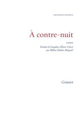 Frederick Reiken - A contre-nuit, Häftad