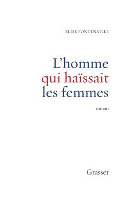 bokomslag L Homme Qui Haissait Les Femmes