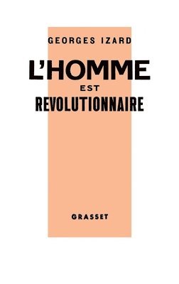 L'homme est révolutionnaire 1