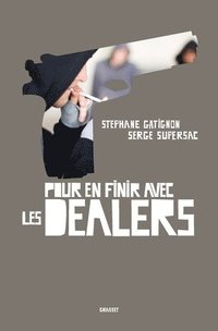 bokomslag Pour en finir avec les dealers