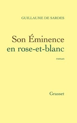 Son Eminence en rose-et-blanc 1