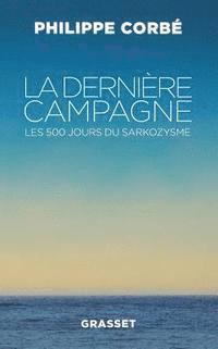 La dernière campagne 1