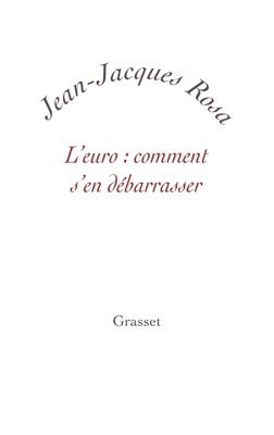 L'Euro: comment s'en débarrasser ? 1