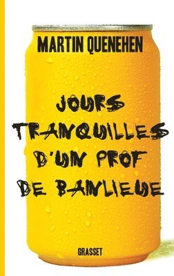 Martin Quenehen - Jours tranquilles d'un prof de banlieue, Häftad