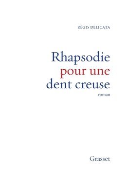 bokomslag Rhapsodie pour une dent creuse