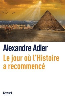 Alexandre Adler - Le jour où l'histoire a recommencé, Häftad