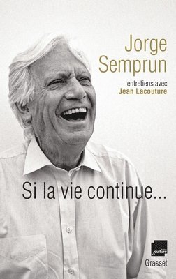 Jean Lacouture, Jorge Semprun - Si la vie continue..., Häftad. Tillgänglighet: Lägg i varukorg