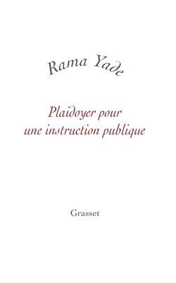 Rama Yade-Zimet - Plaidoyer Pour Une Instruction Publique, Häftad