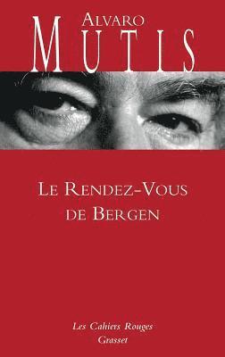Alvaro Mutis - Le rendez-vous de Bergen, Häftad