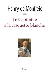 bokomslag Le capitaine à la casquette blanche