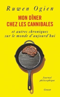 Ruwen Ogien - Mon dîner chez les cannibales, Häftad
