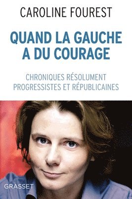 bokomslag Quand la Gauche a du courage