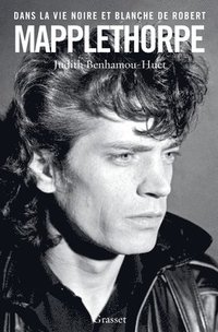 bokomslag Dans La Vie Noire Et Blanche de Robert Mapplethorpe